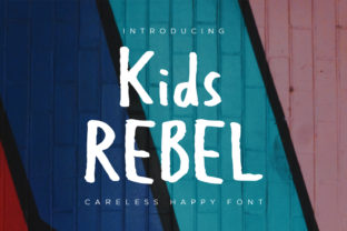 Kids Rebel: The Strategic Power of a Rebellious Font